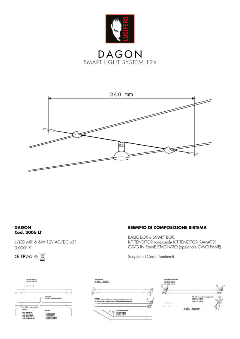 DAGON | SMART LIGHT SYSTEM 12V LED | Sistema Cavi Bassa Tensione 12V | Lucifero Illuminazione | Torino | Made in Italy