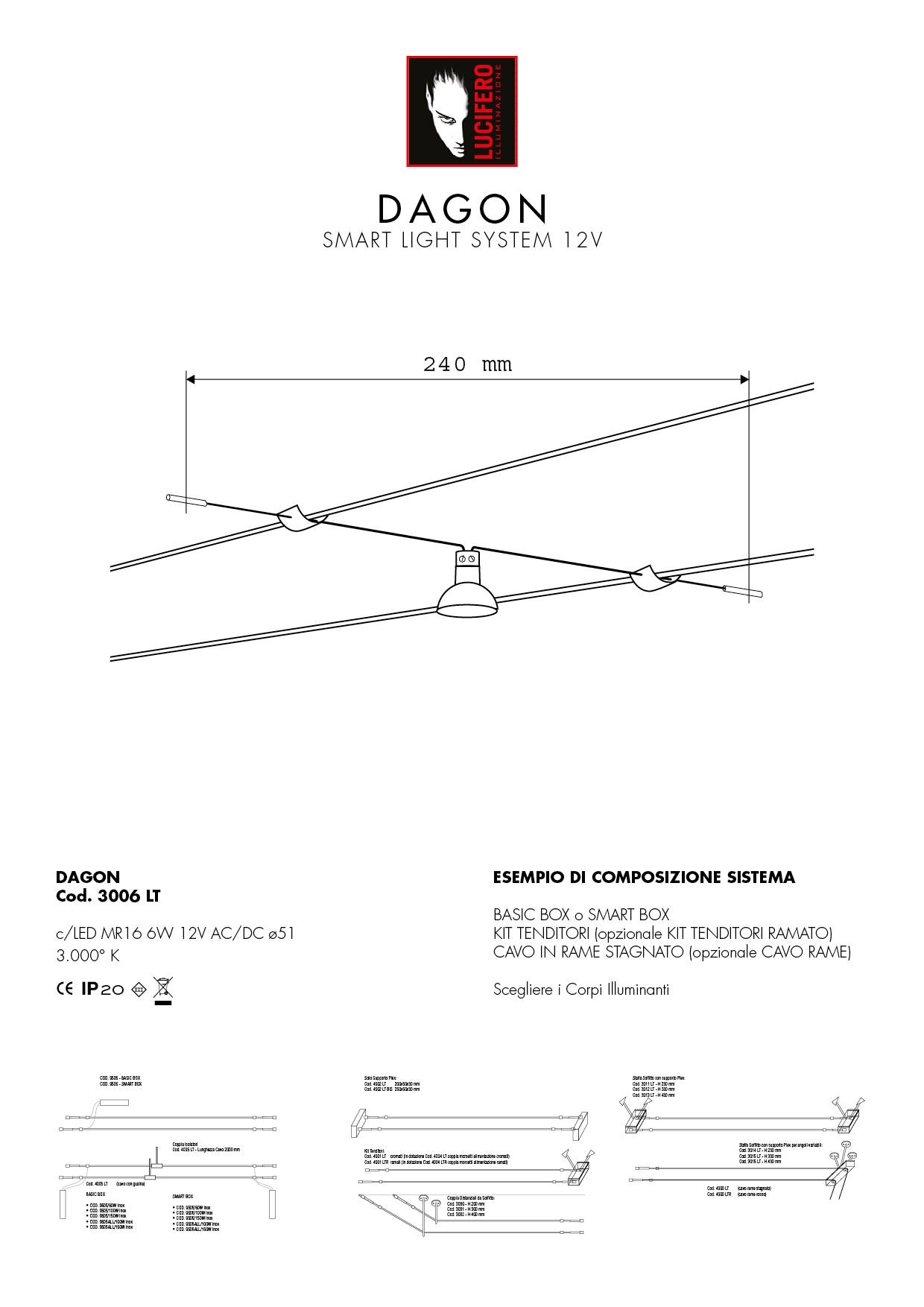 DAGON | SMART LIGHT SYSTEM 12V LED | Sistema Cavi Bassa Tensione 12V | Lucifero Illuminazione | Torino | Made in Italy