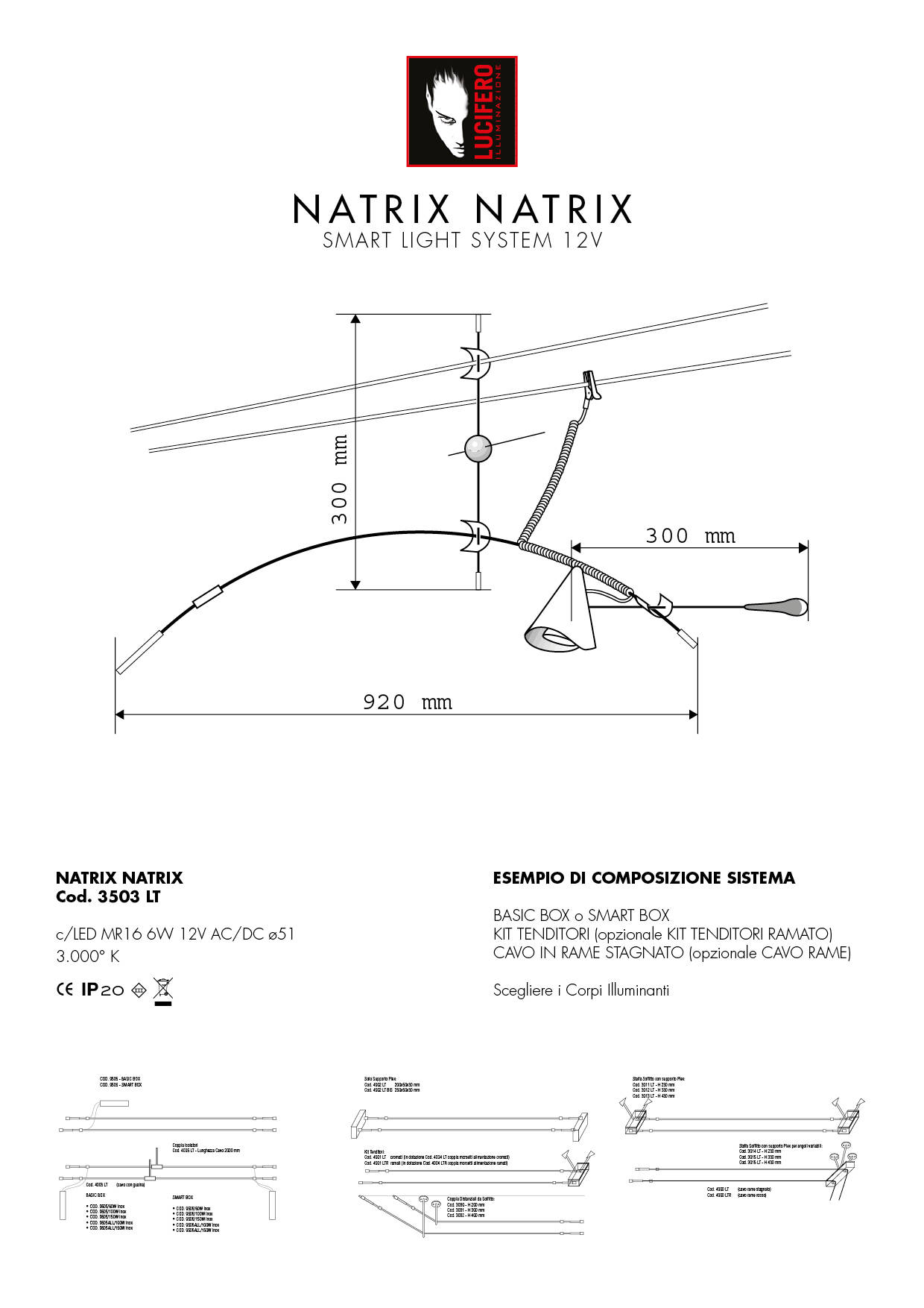 NATRIX NATRIX | SMART LIGHT SYSTEM 12V LED | Sistema Cavi Bassa Tensione 12V | Lucifero Illuminazione | Torino | Made in Italy